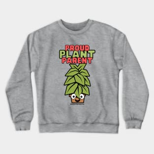 Proud Plant Parent Crewneck Sweatshirt